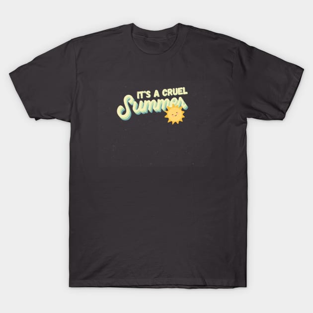 It's a cruel summer, summer T-Shirt by The Sparkle Report